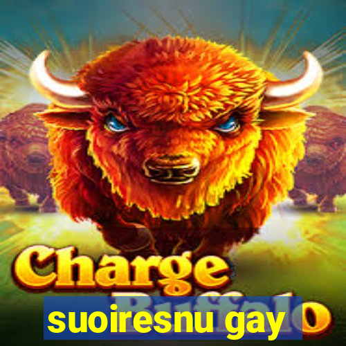 suoiresnu gay